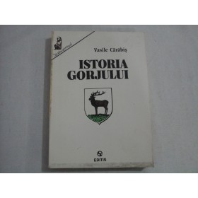 ISTORIA GORJULUI - VASILE CARABIS